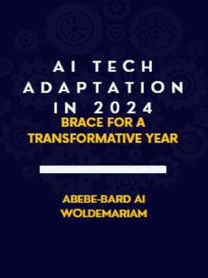 cover image of AI Tech Adaptation in 2024
